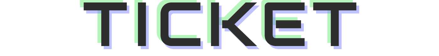 TICKET